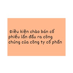 Điều kiện chào bán cổ phiếu lần đầu ra công chúng của công ty cổ phần