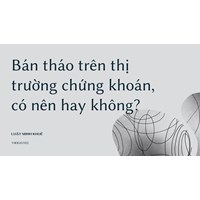 Bán tháo trên thị trường chứng khoán, có nên hay không?