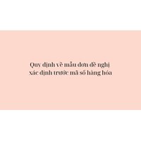 Quy định về mẫu đơn đề nghị xác định trước mã số hàng hóa