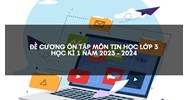 Đề cương ôn tập môn Tin Học lớp 3 học kì 1 có đáp án mới nhất