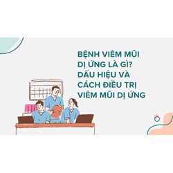 Bệnh viêm mũi dị ứng là gì? Dấu hiệu và cách điều trị viêm mũi dị ứng
