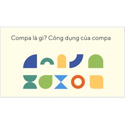 Compa là gì? Công dụng của compa