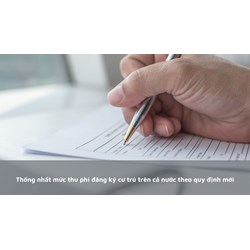 Thống nhất mức thu phí đăng ký cư trú trên cả nước theo quy định mới