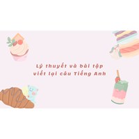 Lý thuyết và bài tập Viết lại câu Tiếng Anh - Ôn thi vào 10 chi tiết