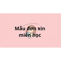 Tải mẫu đơn xin miễn học chi tiết