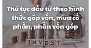 Thủ tục đầu tư theo hình thức góp vốn, mua cổ phần, phần vốn góp