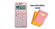 Cách bấm máy tính đạo hàm nhanh, chi tiết, chính xác nhất