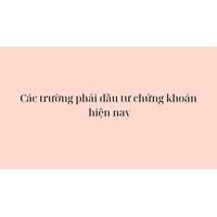 Các trường phái đầu tư chứng khoán hiện nay