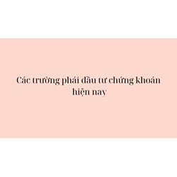 Các trường phái đầu tư chứng khoán hiện nay