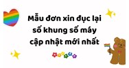 Mẫu đơn xin đục lại số khung số máy cập nhật mới nhất