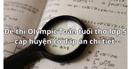 Đề thi Olympic Toán tuổi thơ lớp 5 cấp huyện có đáp án chi tiết