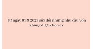 Sửa đổi những nhu cầu vốn không được cho vay theo quy định?