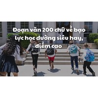 Đoạn văn 200 chữ về bạo lực học đường siêu hay, điểm cao