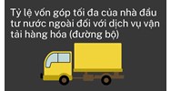Tỷ lệ vốn góp tối đa của nhà đầu tư nước ngoài đối với dịch vụ vận tải hàng hóa (đường bộ)