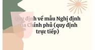 Quy định về mẫu Nghị định của Chính phủ (quy định trực tiếp)