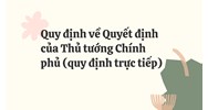 Quy định về Quyết định của Thủ tướng Chính phủ (quy định trực tiếp)