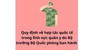 Quy định về hợp tác quốc tế trong lĩnh vực quân y theo Thông tư 37/2023/TT-BQP