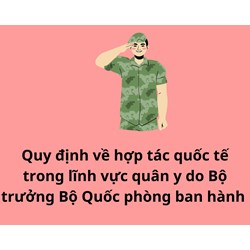 Quy định về hợp tác quốc tế trong lĩnh vực quân y theo Thông tư 37/2023/TT-BQP