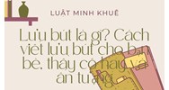 Lưu bút là gì? Cách viết lưu bút cho bạn bè, thầy cô hay và ấn tượng