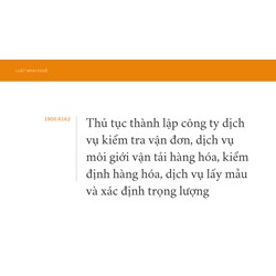 Thủ tục thành lập công ty dịch vụ kiểm tra vận đơn, dịch vụ môi giới vận tải hàng hóa, kiểm định hàng hóa, dịch vụ lấy mẫu và xác định trọng lượng;