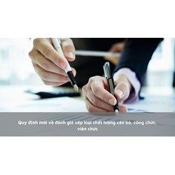 Quy định mới về đánh giá xếp loại chất lượng cán bộ, công chức, viên chức
