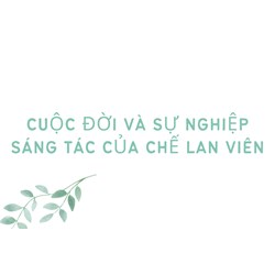 Cuộc đời và sự nghiệp sáng tác của Chế Lan Viên
