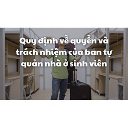 Quy định về quyền và trách nhiệm của ban tự quản nhà ở sinh viên