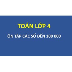 Vở bài tập Toán lớp 4 Bài 1 trang 7 : Ôn tập các số đến 100000 Chân trời sáng tạo