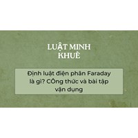 Định luật điện phân Faraday là gì? Công thức và bài tập vận dụng