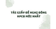Tải giấy đề nghị đóng KPCĐ mới nhất