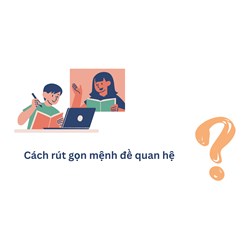 Cách rút gọn mệnh đề quan hệ