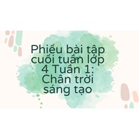 Phiếu bài tập cuối tuần toán lớp 4 Tuần 1: Chân trời sáng tạo