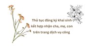 Thủ tục đăng ký khai sinh kết hợp nhận cha, mẹ, con trên trang dịch vụ công