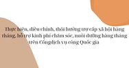 Thực hiện, điều chỉnh, thôi hưởng trợ cấp xã hội hàng tháng, hỗ trợ kinh phí chăm sóc, nuôi dưỡng hàng tháng trên Cổngdịch vụ công Quốc gia