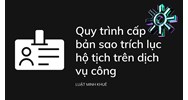 Quy trình cấp bản sao trích lục hộ tịch trên dịch vụ công
