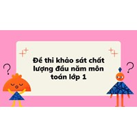 Đề thi khảo sát chất lượng đầu năm môn toán lớp 1