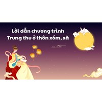 Lời dẫn chương trình Trung thu ở thôn xóm, xã