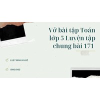 Vở bài tập Toán lớp 5 Luyện tập chung bài 171