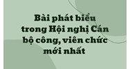 Bài phát biểu trong Hội nghị Cán bộ công, viên chức mới nhất