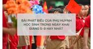 Bài phát biểu của phụ huynh học sinh trong ngày khai giảng 5-9 hay nhất