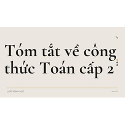 Tóm tắt về công thức Toán cấp 2