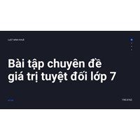 Bài tập chuyên đề giá trị tuyệt đối - Toán lớp 7