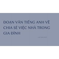 Đoạn văn tiếng Anh về chia sẻ việc nhà trong gia đình