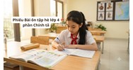 Phiếu Bài ôn tập hè lớp 4 phần Chính tả
