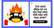 Trò chơi điện tử có tác hại như thế nào với học sinh?