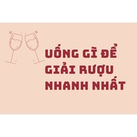 Uống gì để giải rượu nhanh nhất