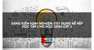 Sáng kiến kinh nghiệm Xây dựng nề nếp học tập cho học sinh lớp 1