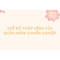 Chế độ khám bệnh của quân nhân chuyên nghiệp