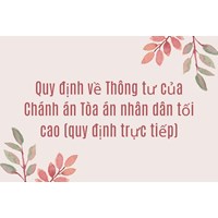 Quy định về Thông tư của Chánh án Tòa án nhân dân tối cao (quy định trực tiếp)
