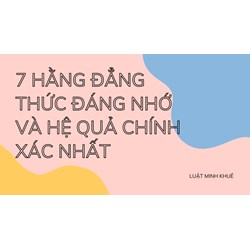 7 Hằng Đẳng Thức Đáng Nhớ Và Hệ Quả chính xác nhất